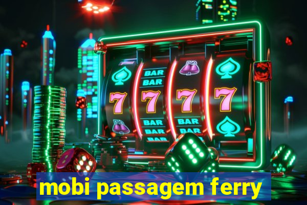 mobi passagem ferry